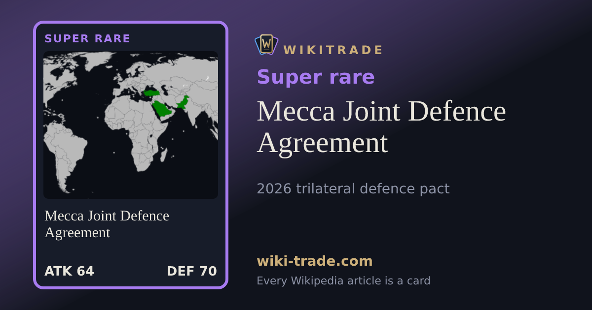 Mecca Joint Defence Agreement — Super rare card