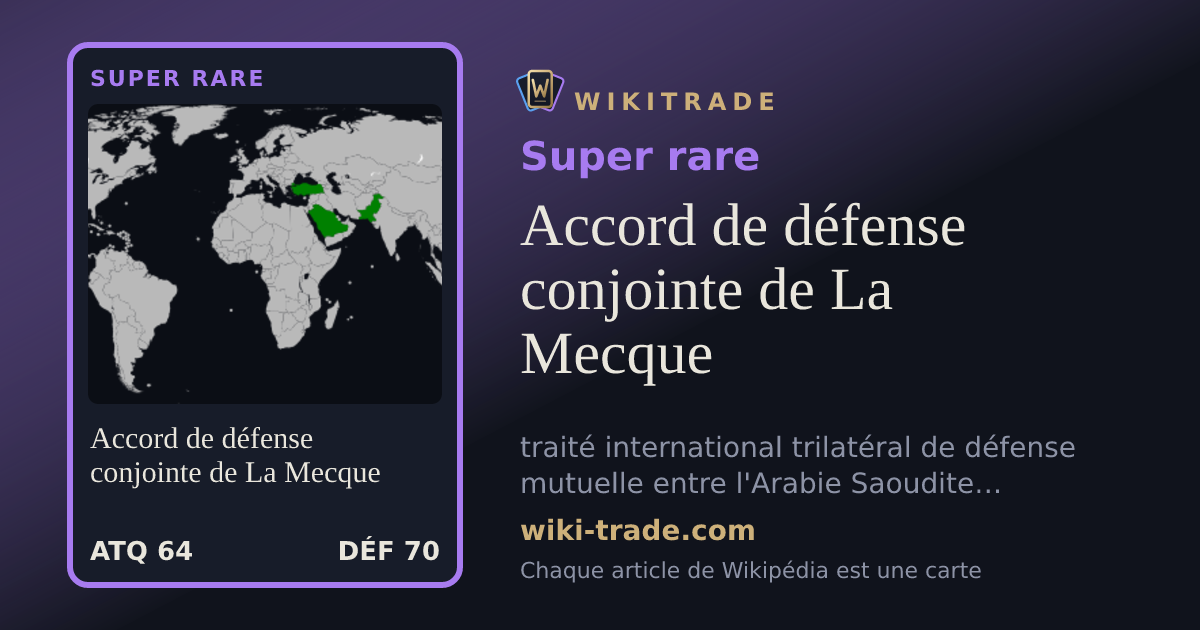 Accord de défense conjointe de La Mecque — carte Super rare