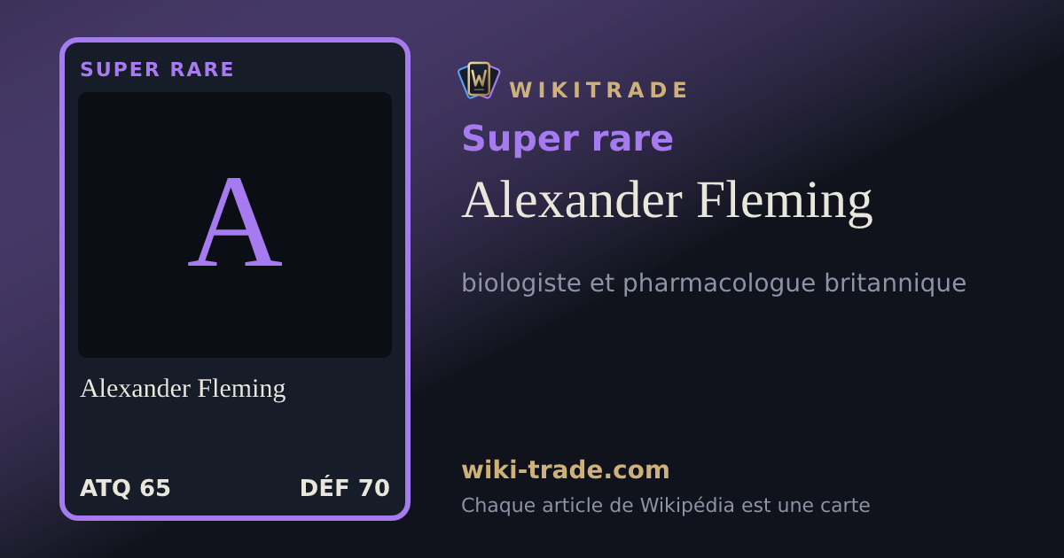 Alexander Fleming — carte Super rare