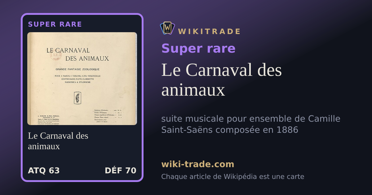 Le Carnaval des animaux — carte Super rare