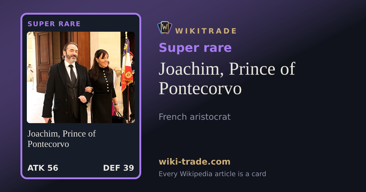 Joachim, Prince of Pontecorvo — Super rare card
