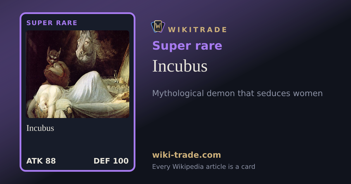 Incubus — Super rare card