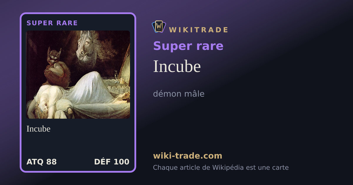 Incube — carte Super rare