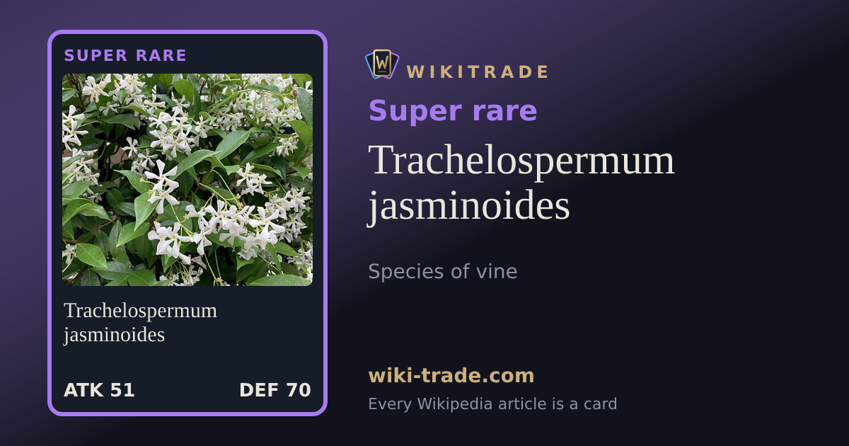Trachelospermum jasminoides — Super rare card
