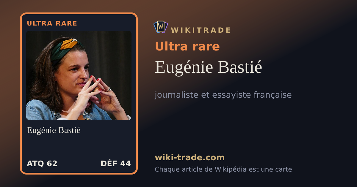 Eugénie Bastié — carte Ultra rare