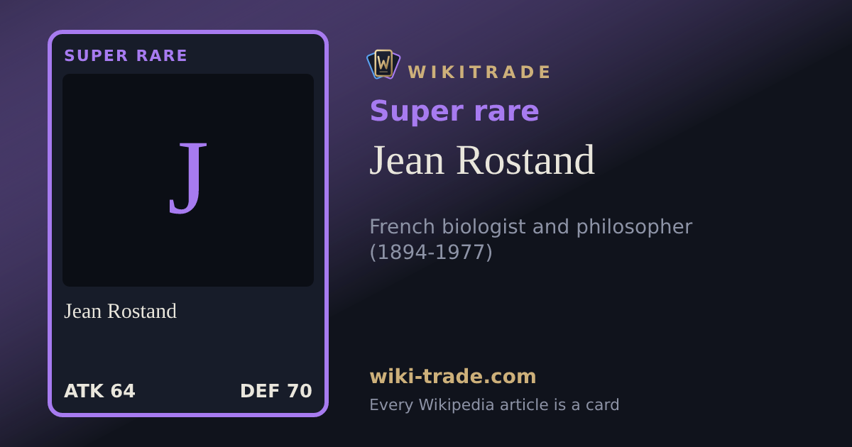 Jean Rostand — Super rare card
