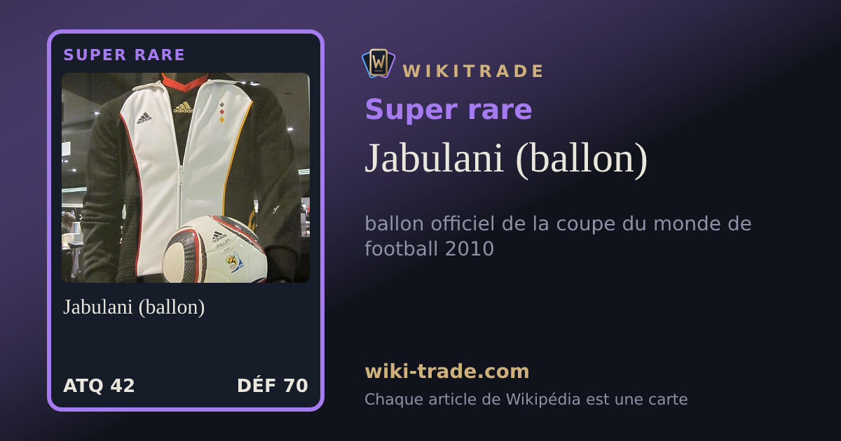 Jabulani (ballon) — carte Super rare