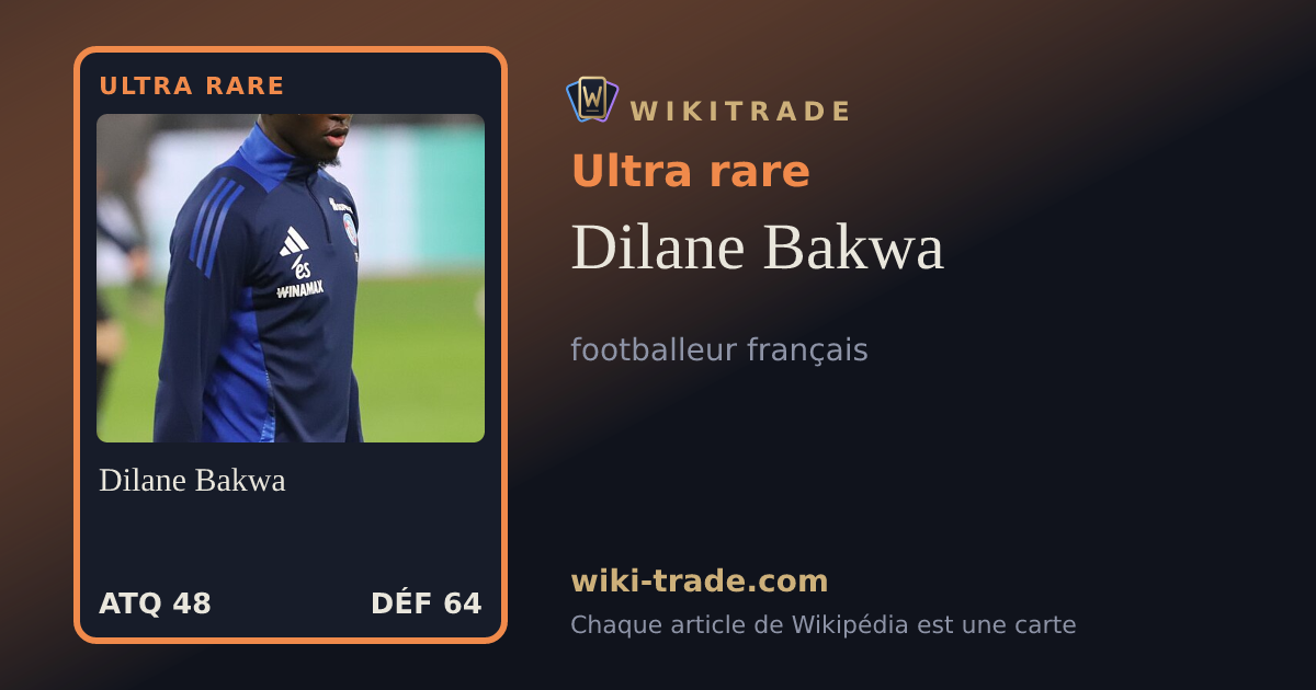 Dilane Bakwa — carte Ultra rare