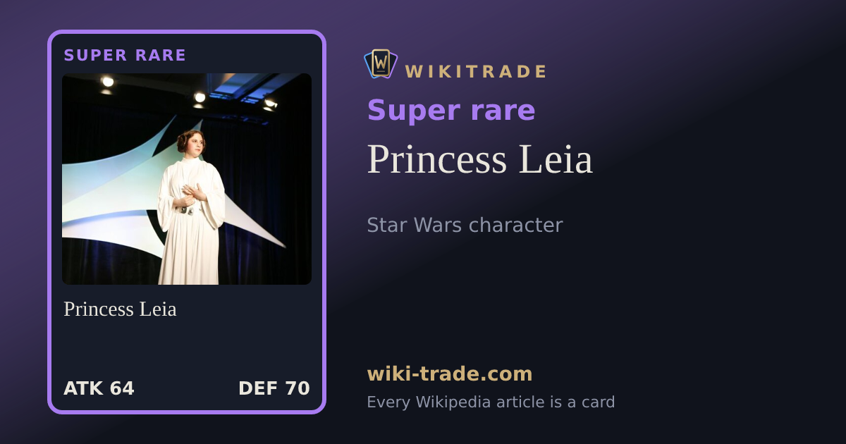 Princess Leia — Super rare card