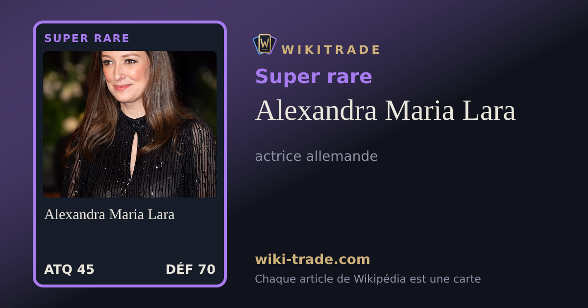 Alexandra Maria Lara — carte Super rare