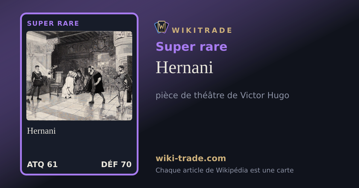 Hernani — carte Super rare