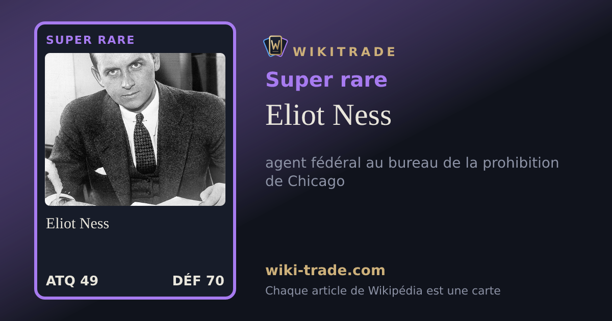 Eliot Ness — carte Super rare