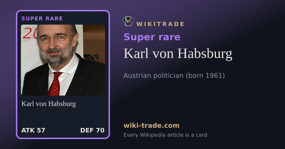 Karl von Habsburg — Super rare card