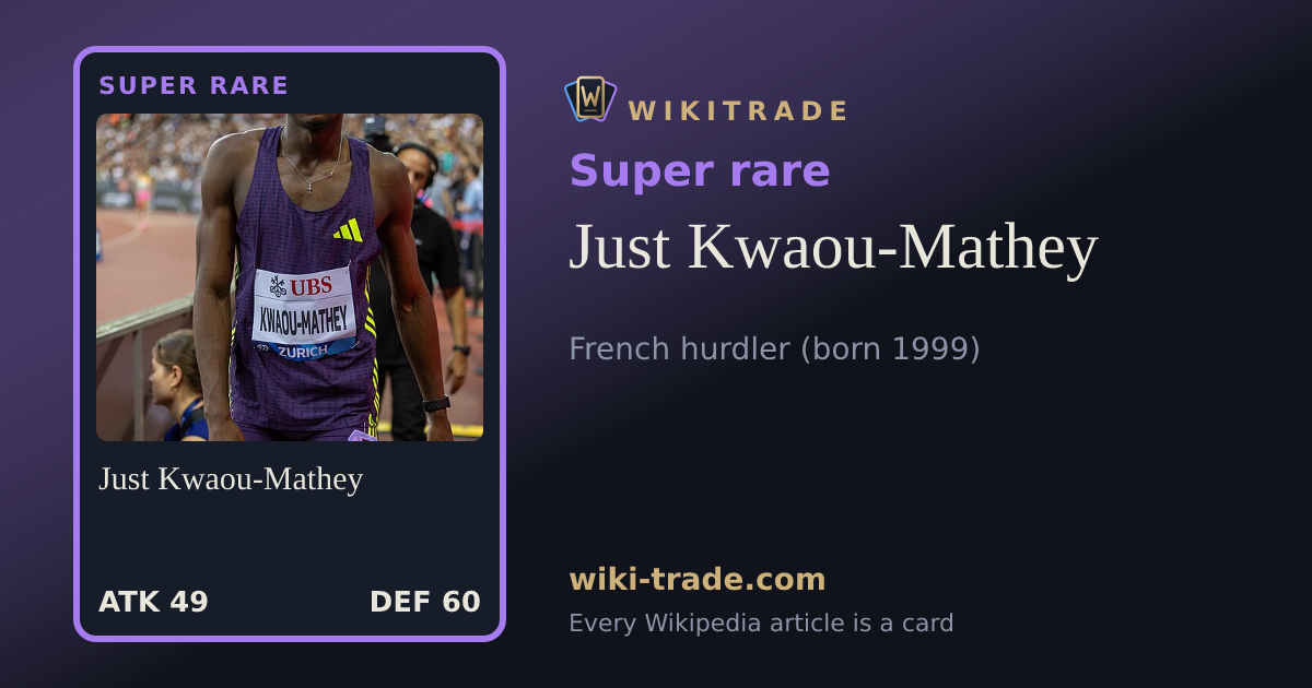Just Kwaou-Mathey — Super rare card