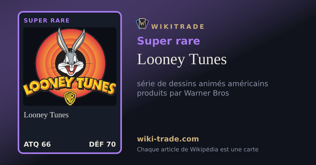 Looney Tunes — carte Super rare