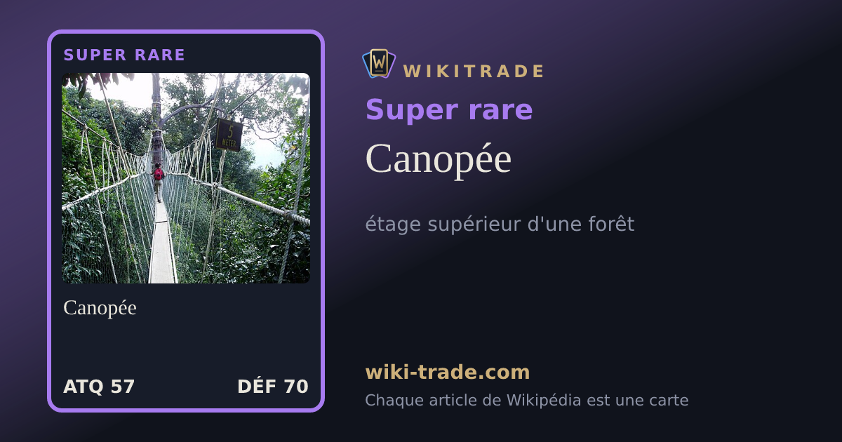 Canopée — carte Super rare