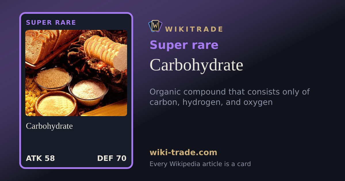 Carbohydrate — Super rare card