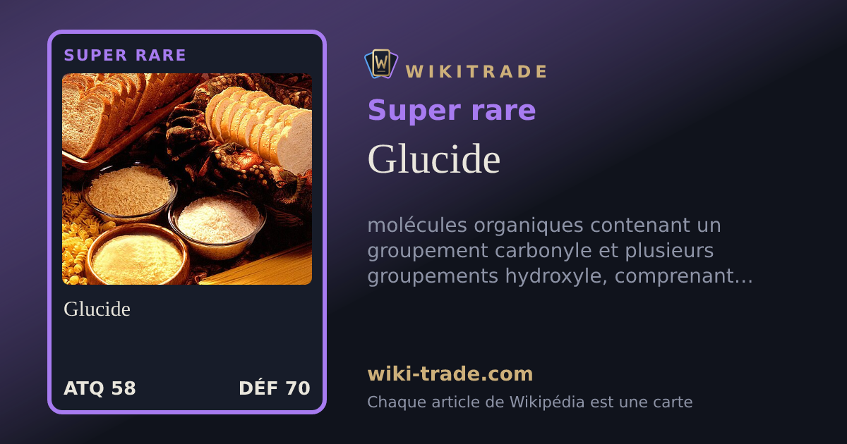 Glucide — carte Super rare