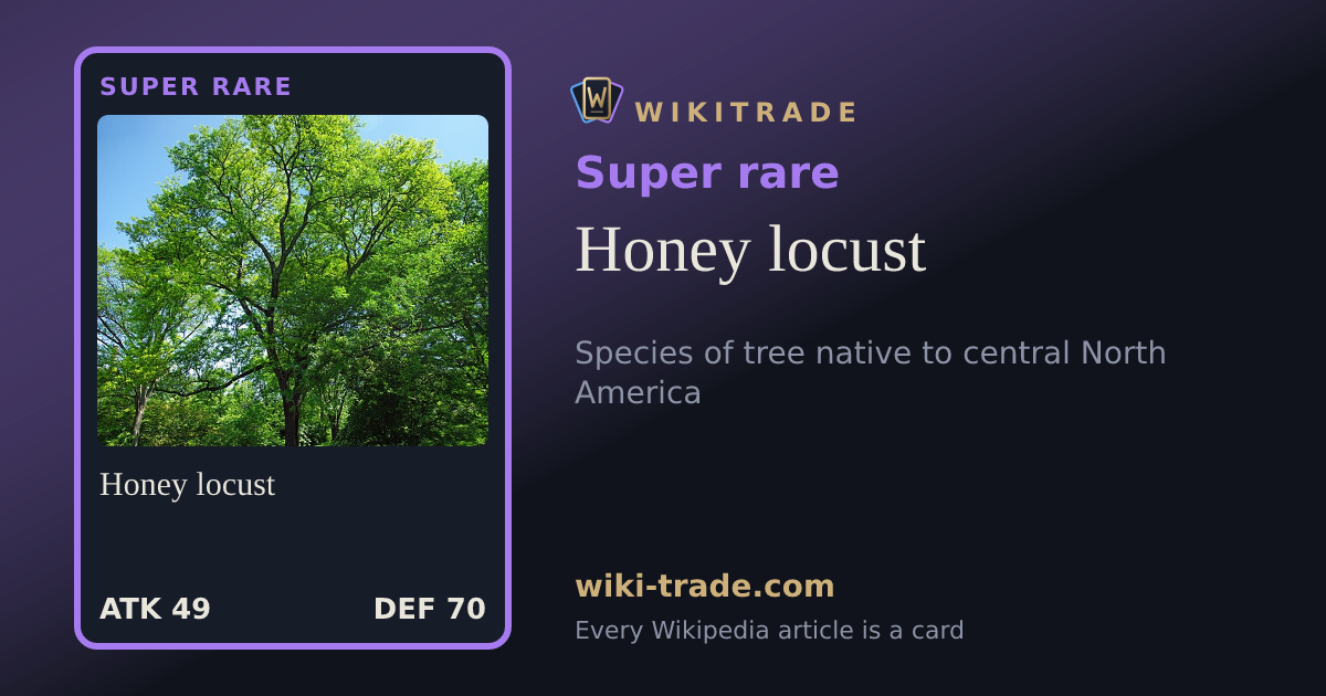 Honey locust — Super rare card