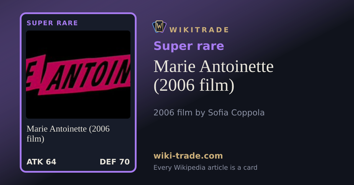 Marie Antoinette (2006 film) — Super rare card