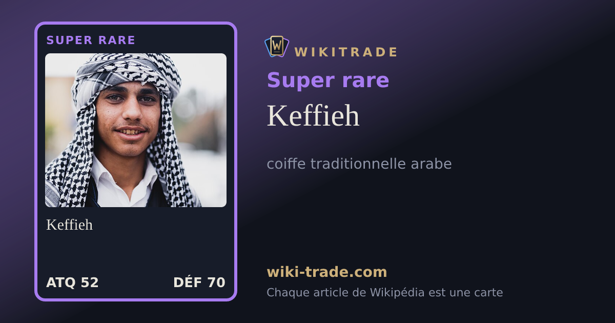 Keffieh — carte Super rare