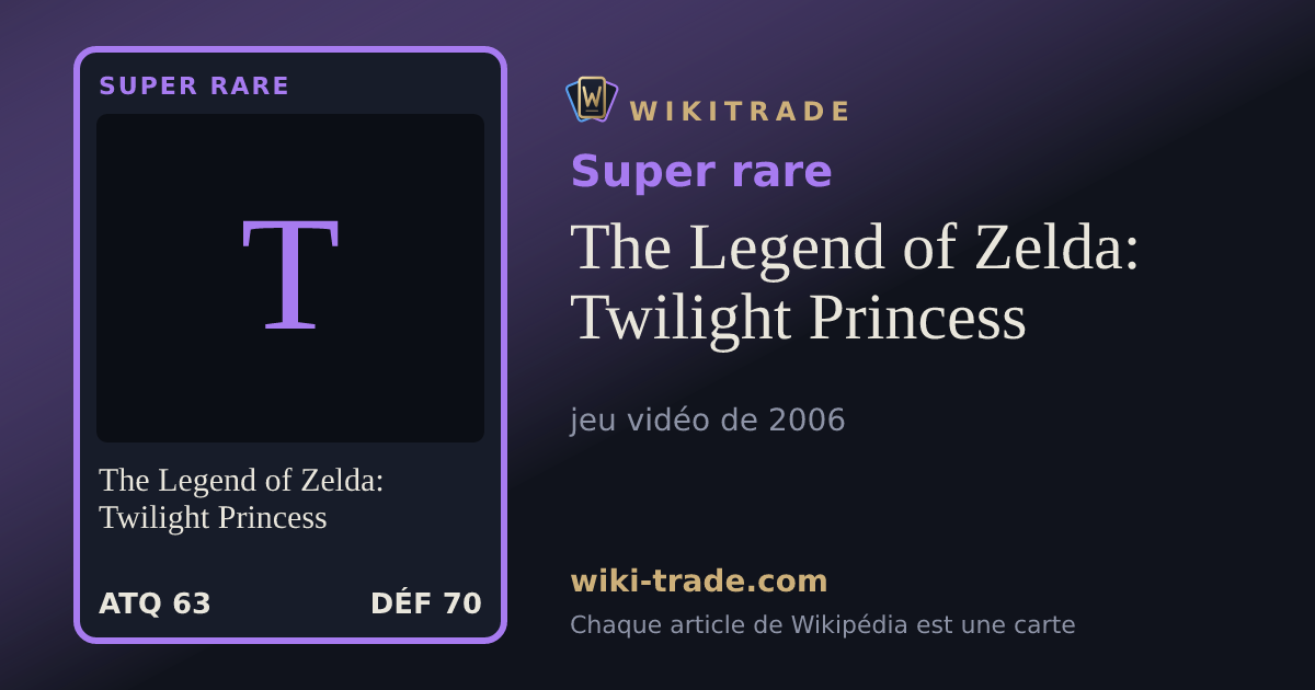 The Legend of Zelda: Twilight Princess — carte Super rare