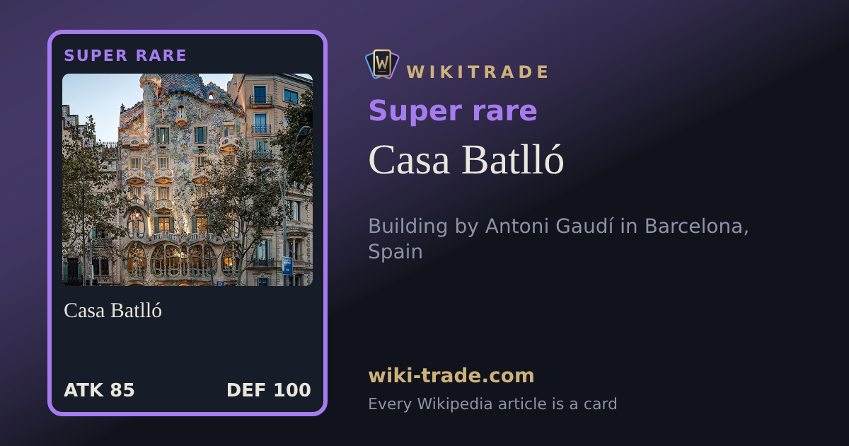 Casa Batlló — Super rare card