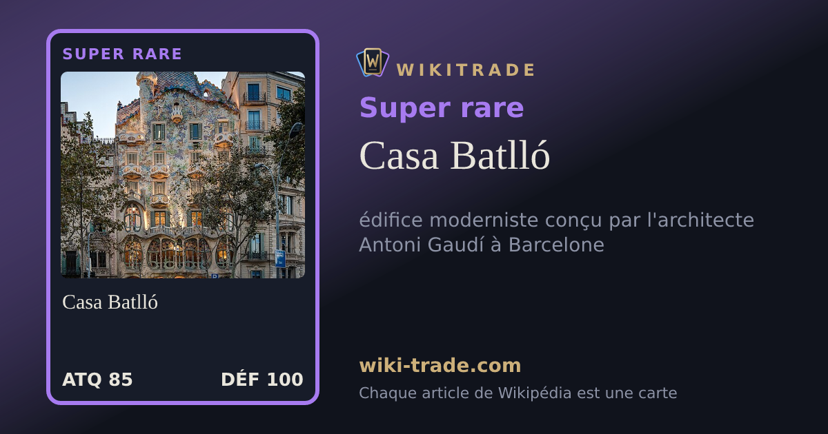 Casa Batlló — carte Super rare