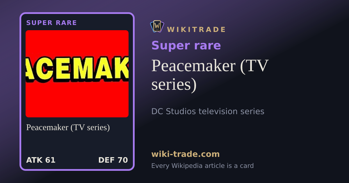 Peacemaker (TV series) — Super rare card