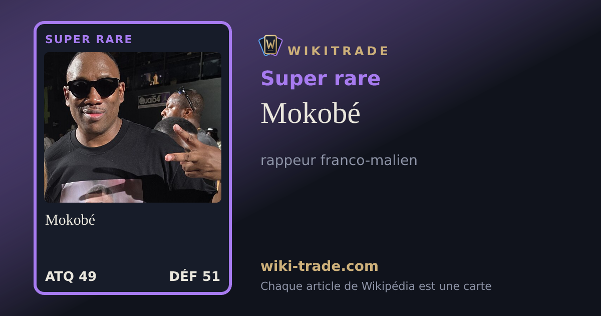 Mokobé — carte Super rare