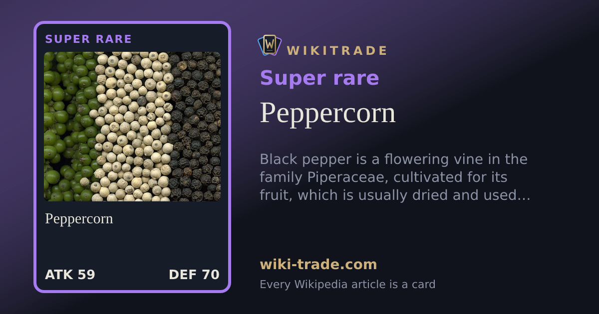 Peppercorn — Super rare card