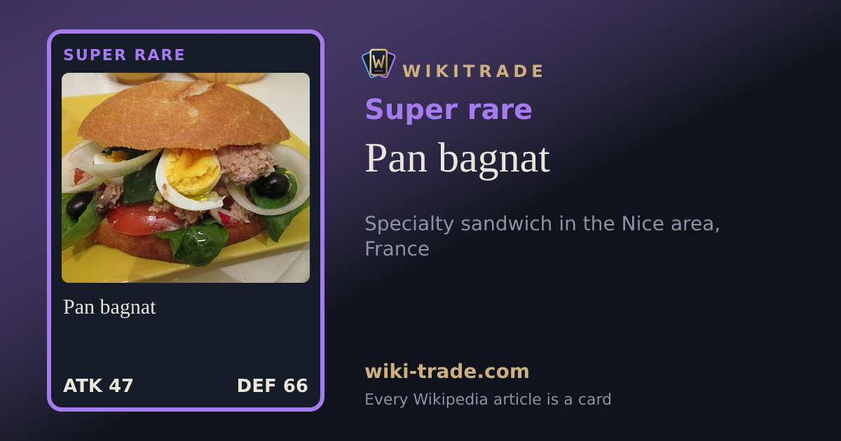 Pan bagnat — Super rare card
