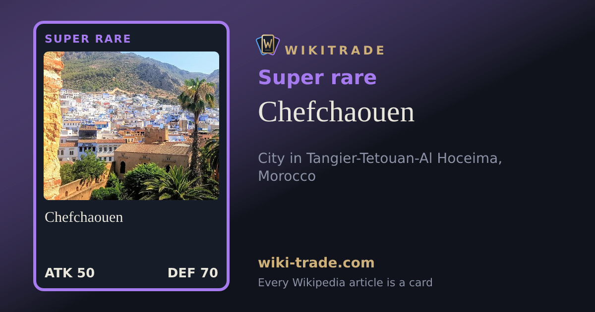 Chefchaouen — Super rare card