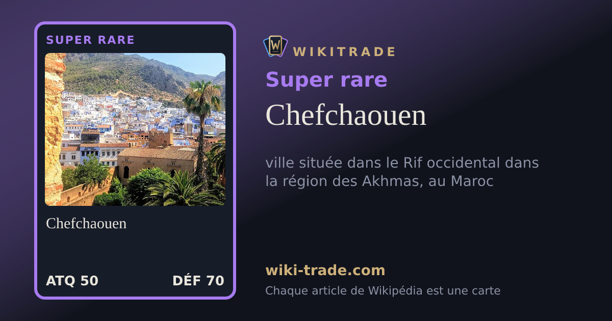 Chefchaouen — carte Super rare