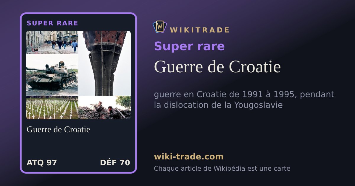 Guerre de Croatie — carte Super rare