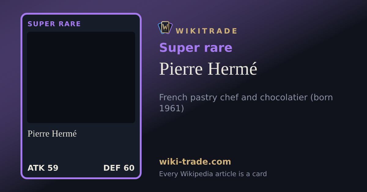 Pierre Hermé — Super rare card