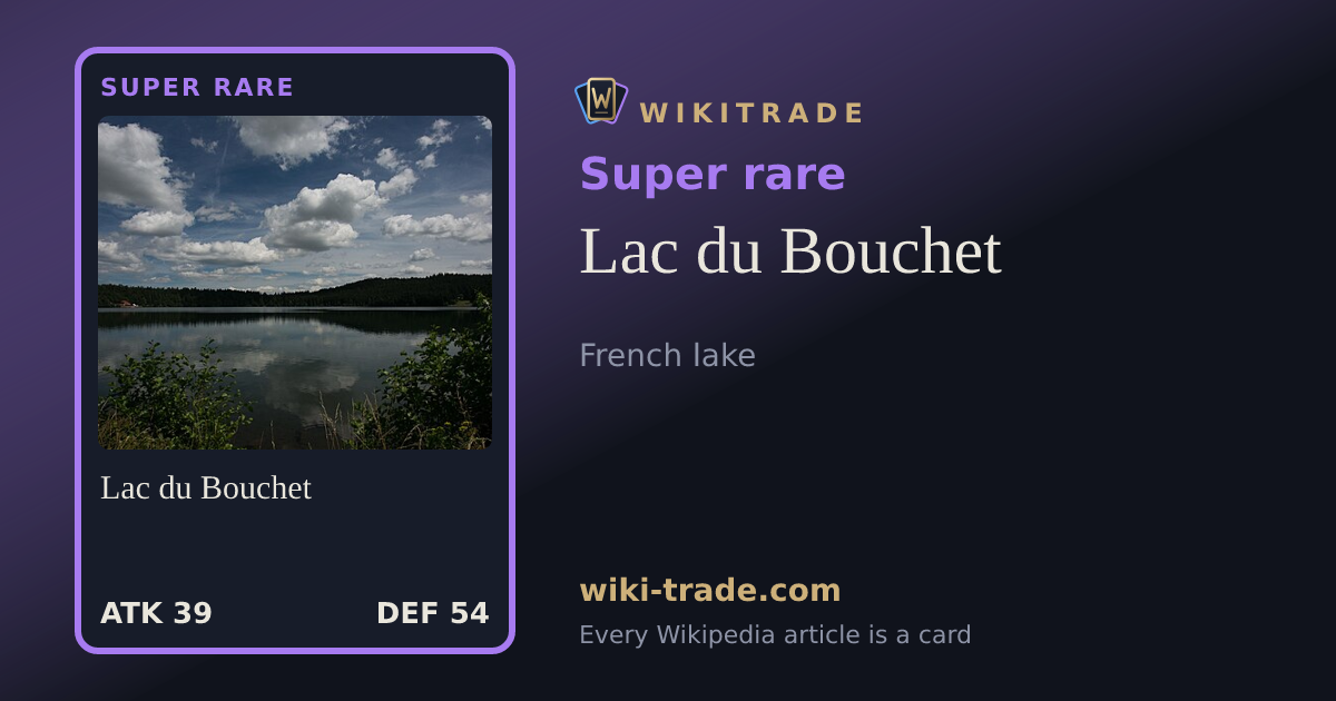 Lac du Bouchet — Super rare card