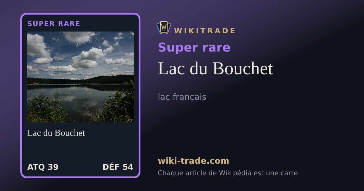 Lac du Bouchet — carte Super rare