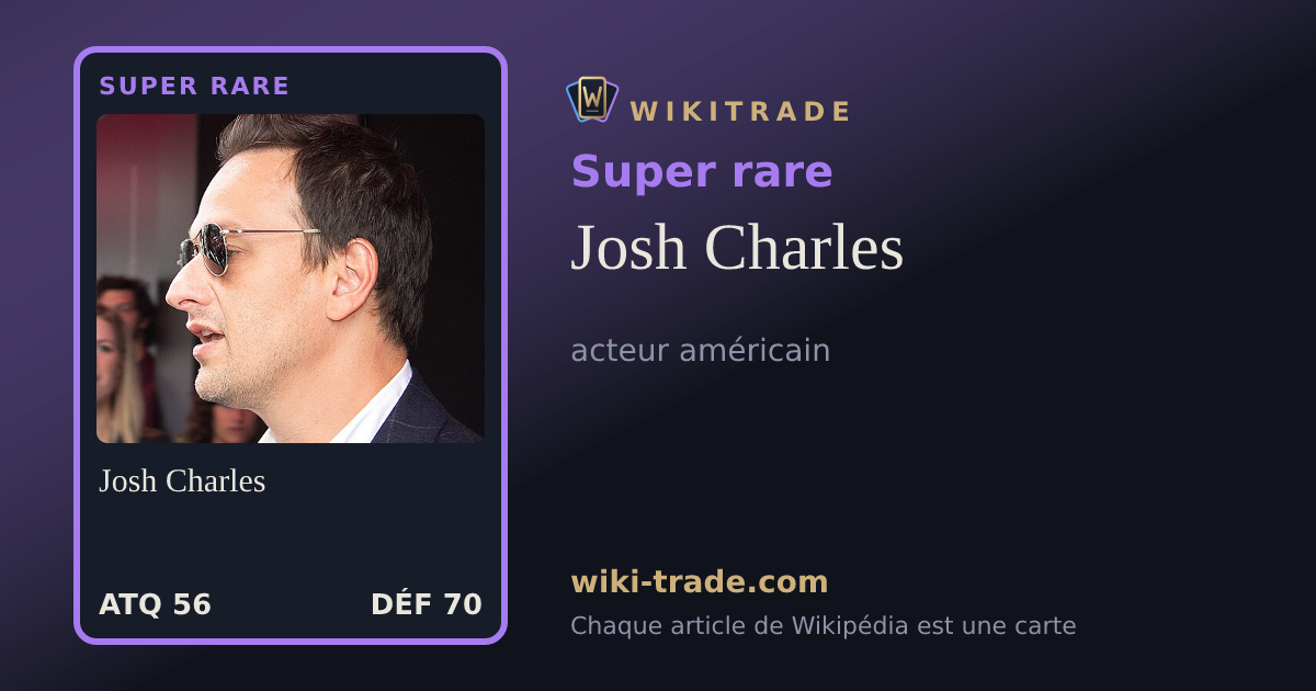 Josh Charles — carte Super rare