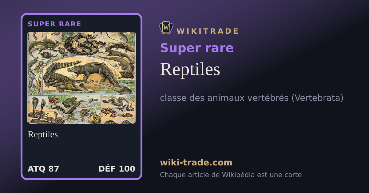 Reptiles — carte Super rare