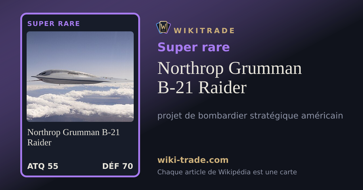 Northrop Grumman B-21 Raider — carte Super rare