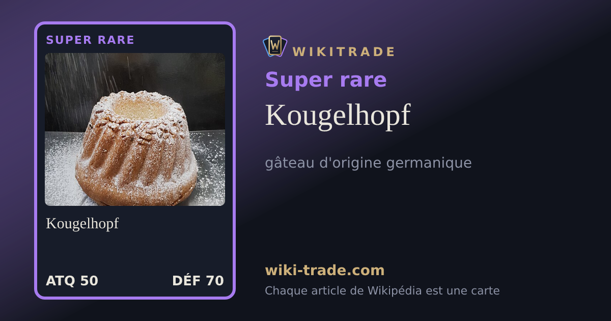 Kougelhopf — carte Super rare