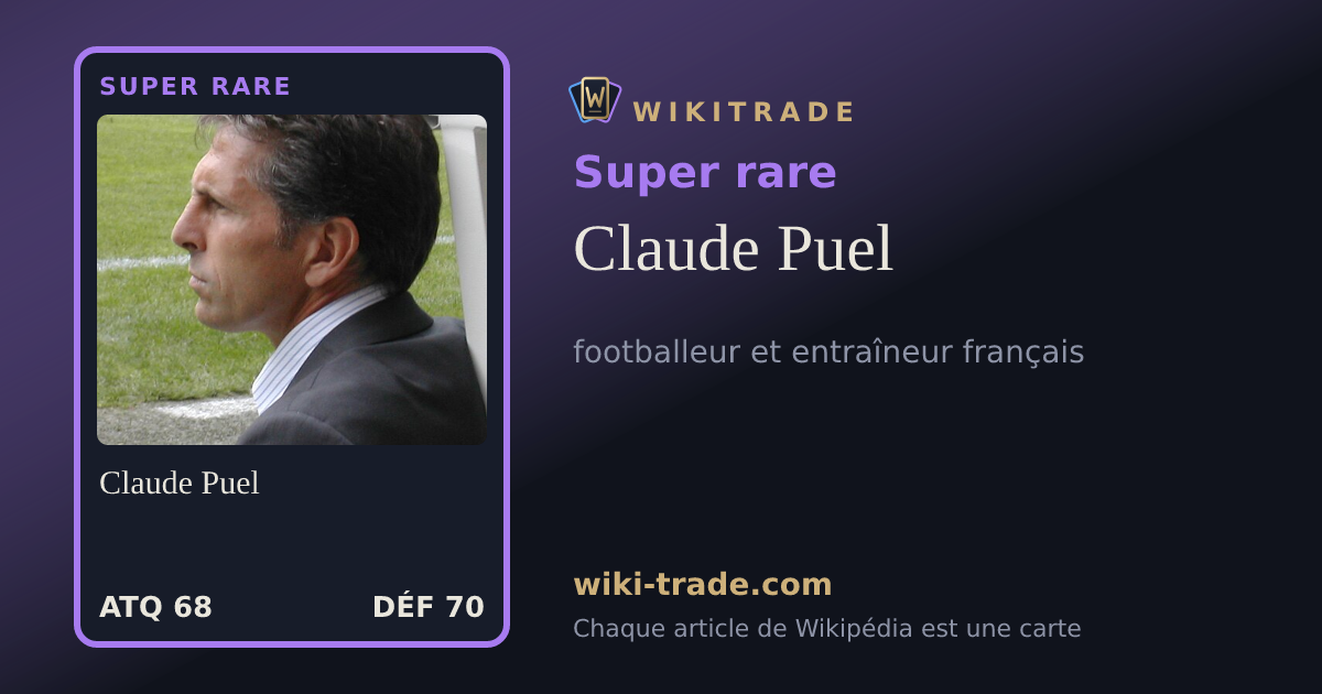 Claude Puel — carte Super rare