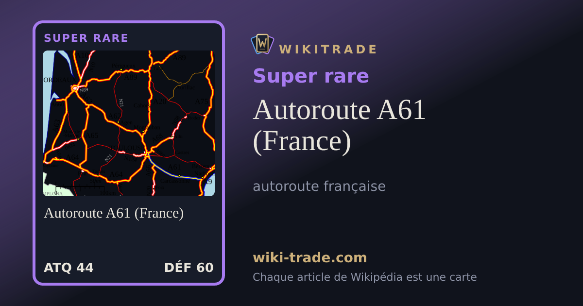 Autoroute A61 (France) — carte Super rare
