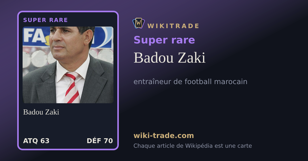 Badou Zaki — carte Super rare