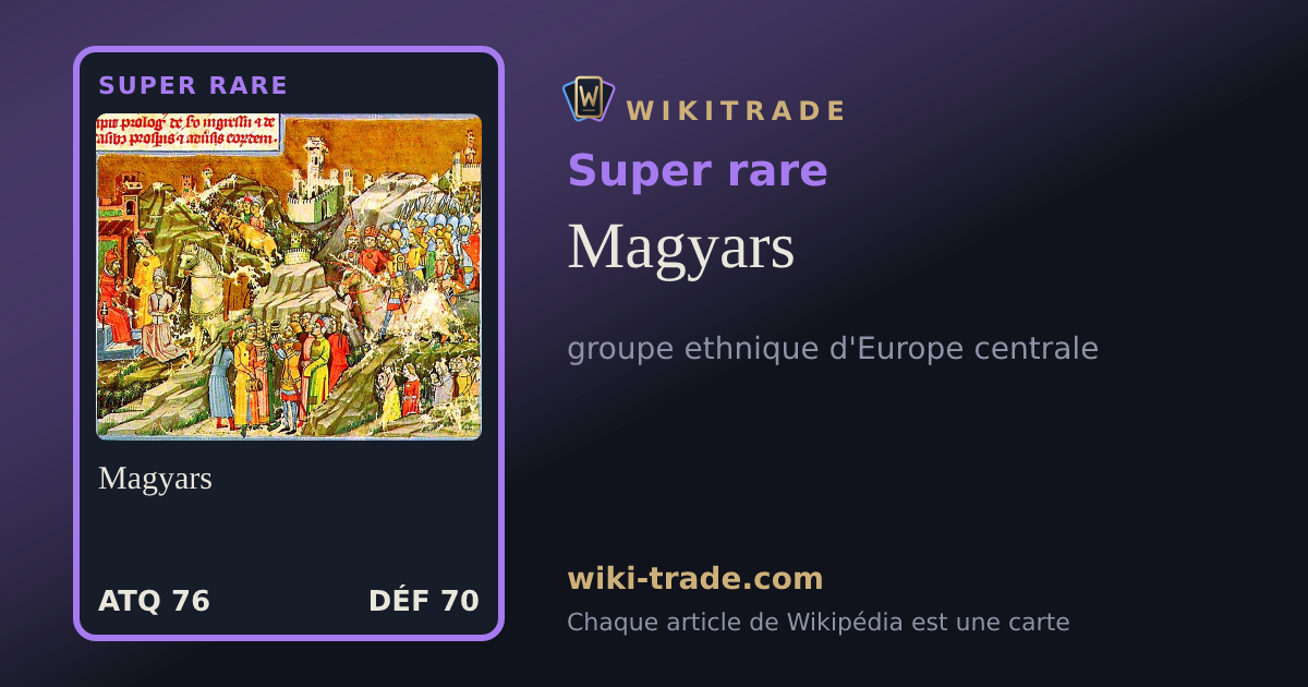 Magyars — carte Super rare