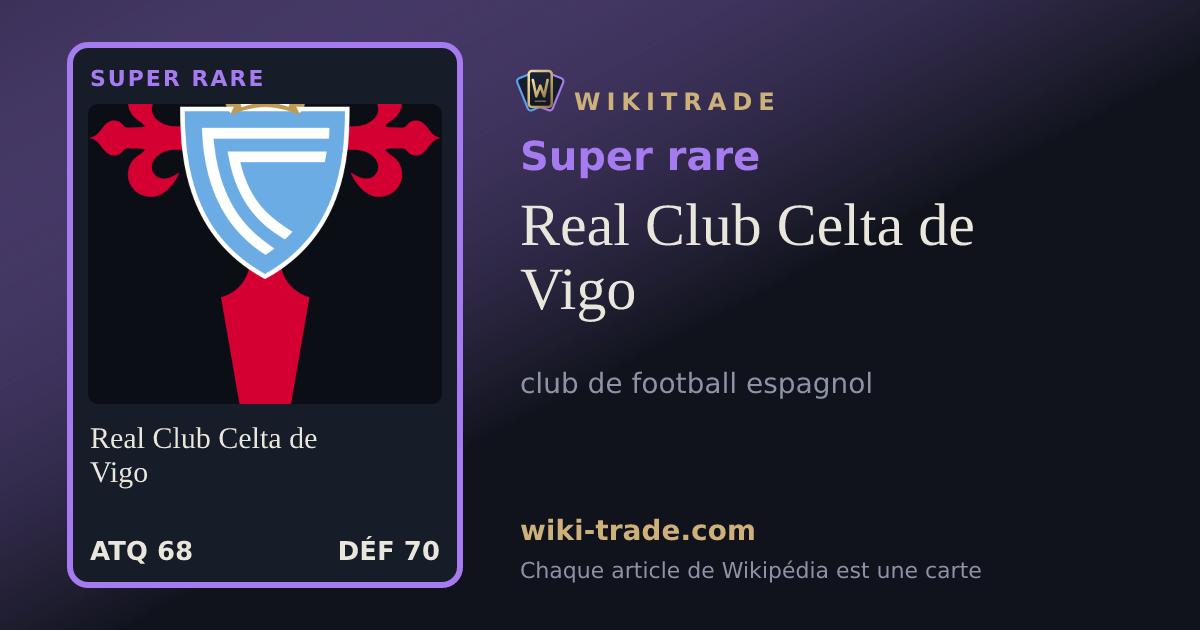 Real Club Celta de Vigo — carte Super rare