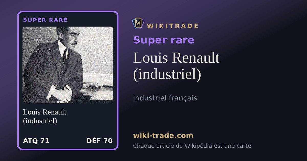 Louis Renault (industriel) — carte Super rare