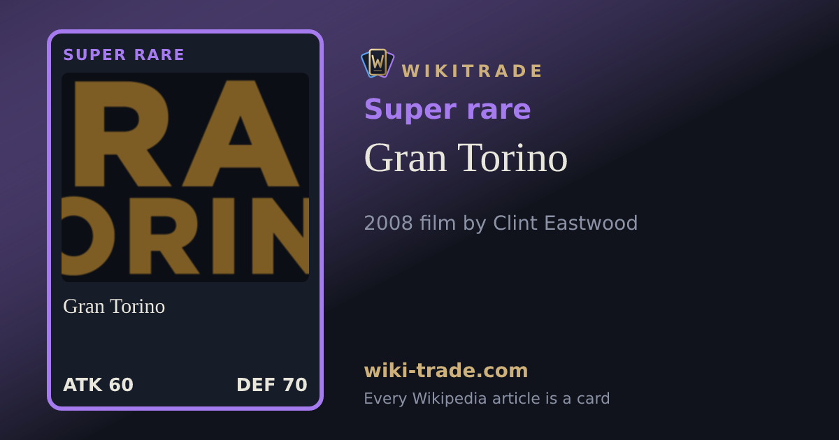 Gran Torino — Super rare card
