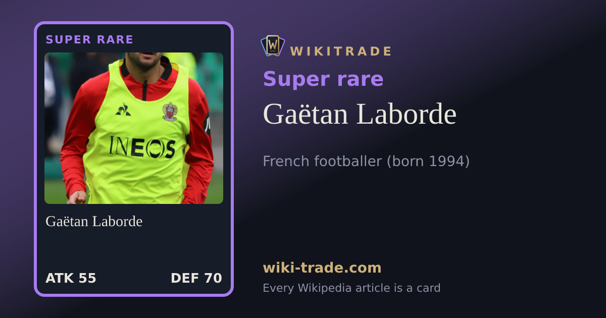 Gaëtan Laborde — Super rare card